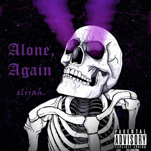 alone, again (Explicit)