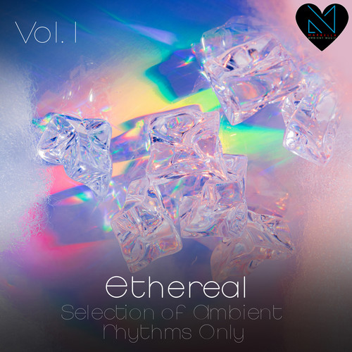 Ethereal, Vol. 1 (Selection of Ambient Rhythms Only)