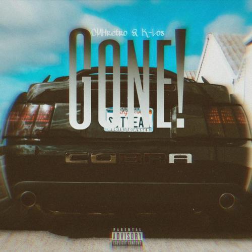 Gone! (feat. K-Los) [Explicit]