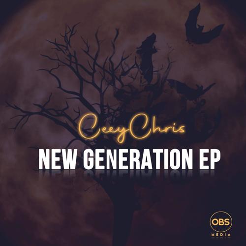 CeeyChris-New Generation(ep)