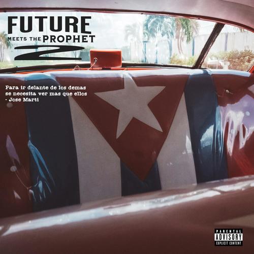 Future Meets the Prophet 2 (Explicit)