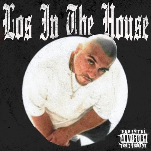 Los in the House (Explicit)