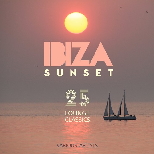 IBIZA SUNSET (25 Lounge Classics)