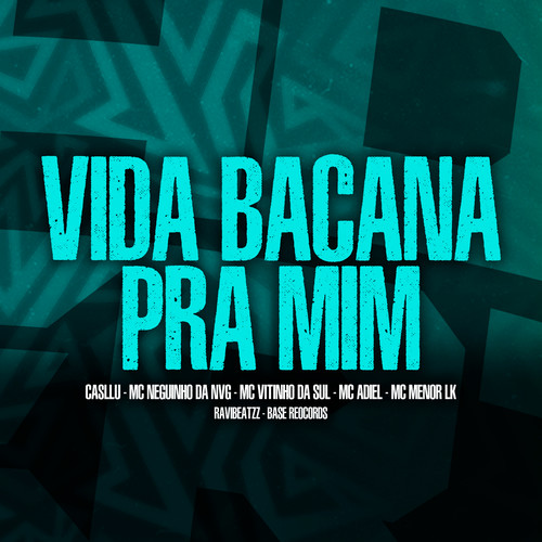 Vida Bacana Pra Mim
