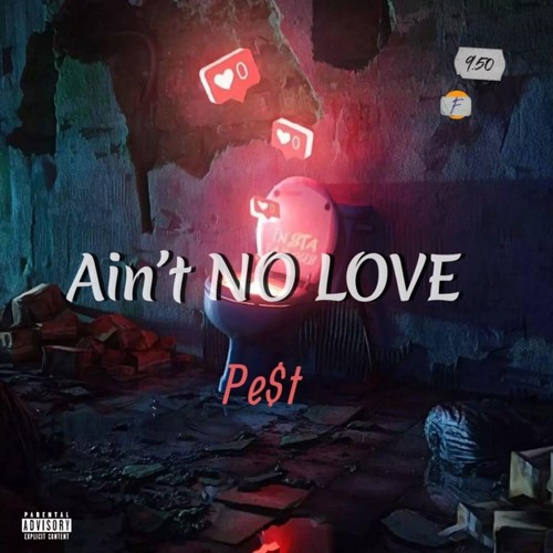 Ain't No Love (Explicit)