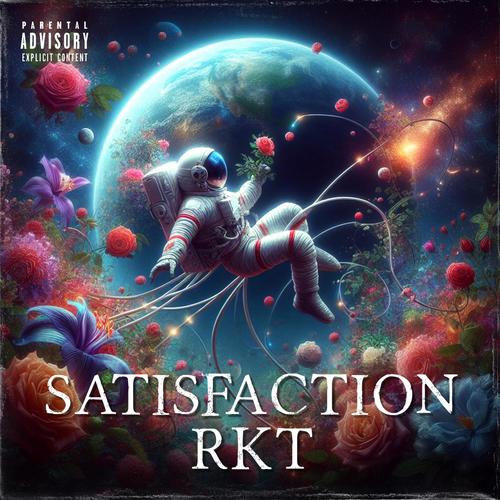 Satisfaction (Rkt) [Explicit]