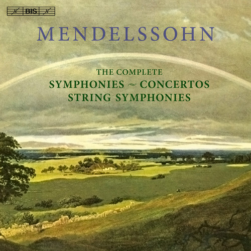 Mendelssohn: The Complete Symphonies,
String Symphonies and Concertos