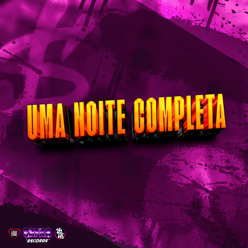 Uma Noite Completa (Explicit)