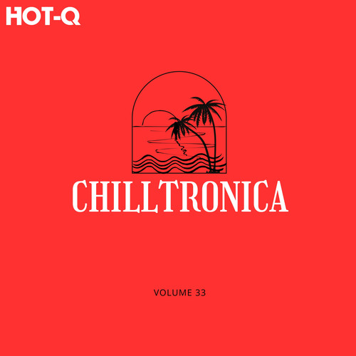 Chilltronica 033 (Explicit)