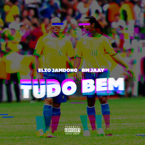 Tudo Bem (Explicit)