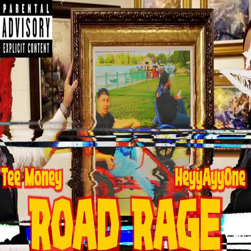 Road Rage (feat. Tee Money) [Explicit]