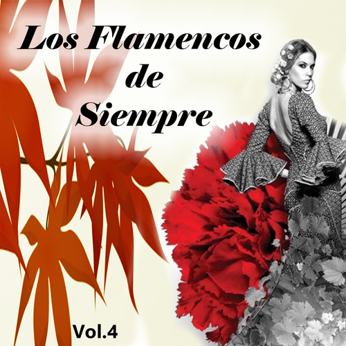 Los Flamencos de Siempre, Vol. 4