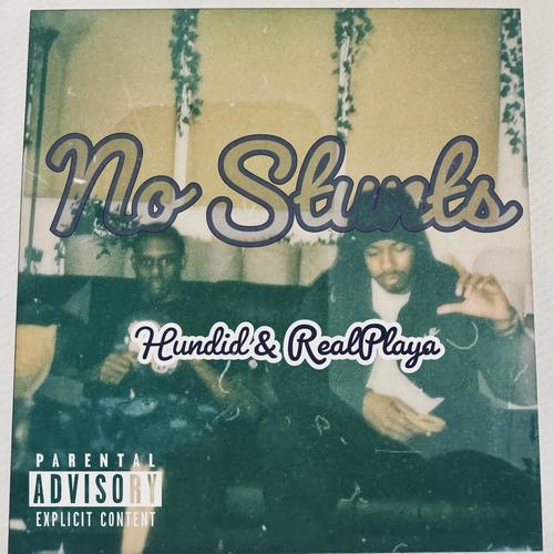 No Stunts (feat. Hundiddy) [Explicit]