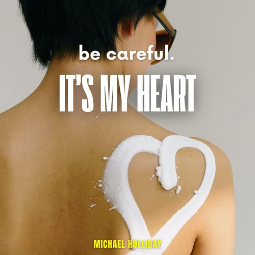 Be Careful. It' My Heart - Michael Holliday