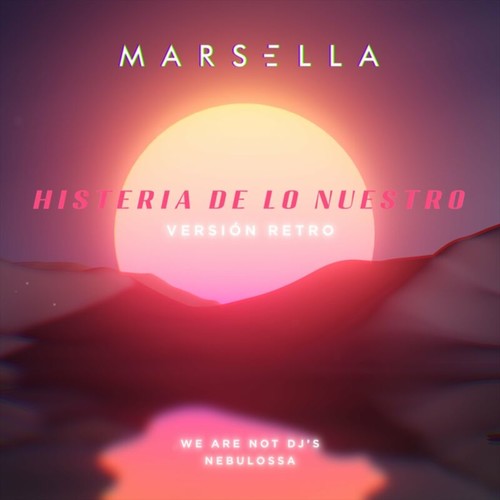 Histeria De Lo Nuestro (Remix)