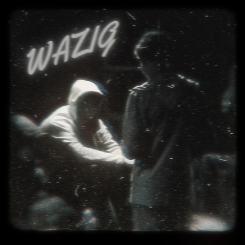 Wazig (Explicit)