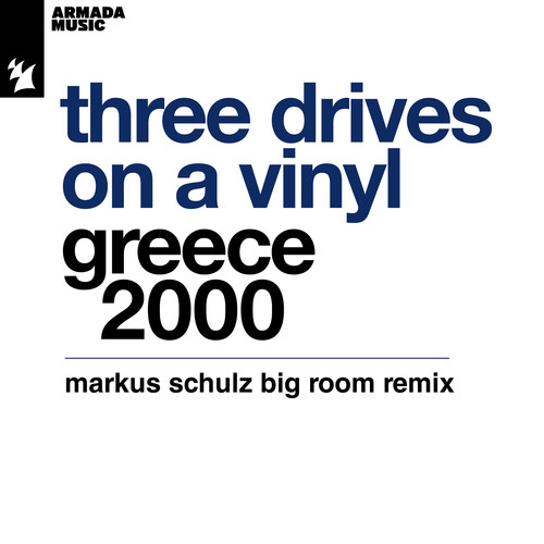 Greece 2000 (Markus Schulz Big Room Remix)