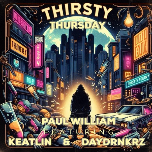 Thirsty Thursday (feat. Keatlin & Daydrnkrz)