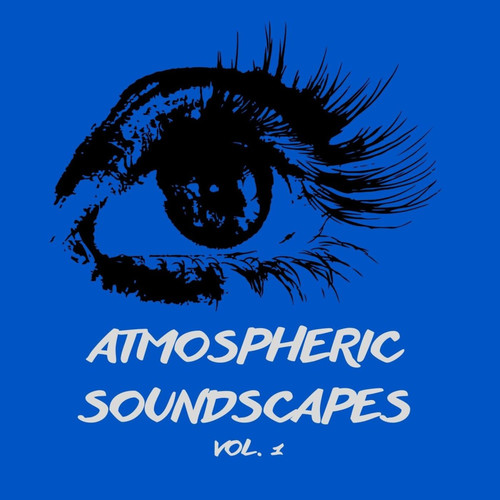 Atmospheric Soundscapes, Vol.1