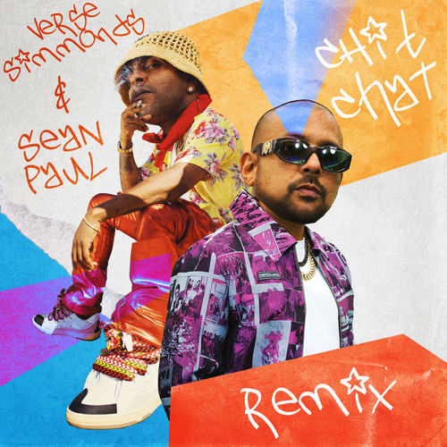 Chit Chat (feat. Sean Paul) (Remix) [Explicit]