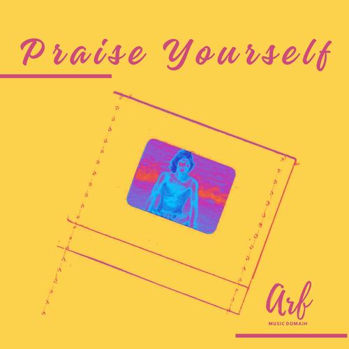 Praise Yourself