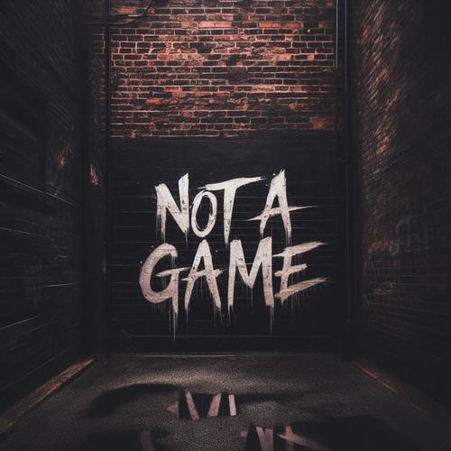 Not A Game (feat. Spitta) [Explicit]