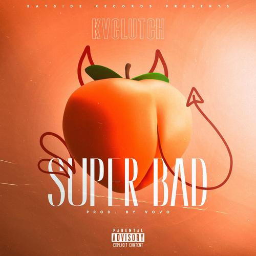 Super Bad (Explicit)