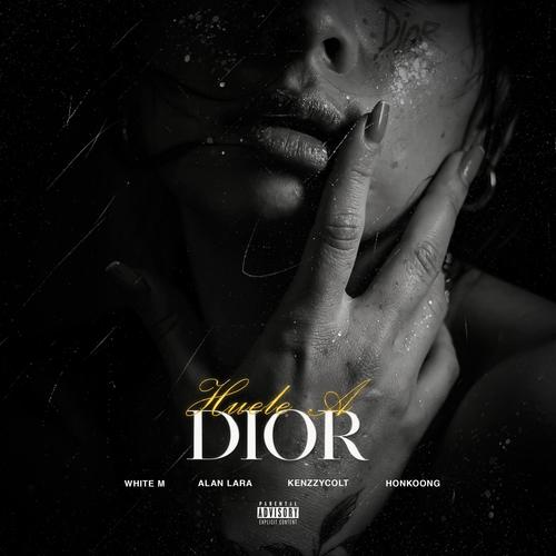 Huele a Dior (feat. Alan Lara , KenzzyColt & Hongkoong) [Explicit]