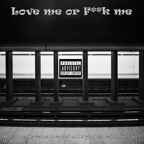 Love me or F**k me (Paris Mood) [Explicit]