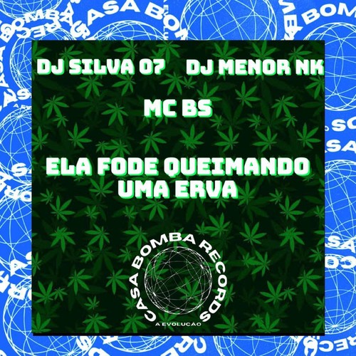Ela Fode Queimando uma Erva (Explicit)
