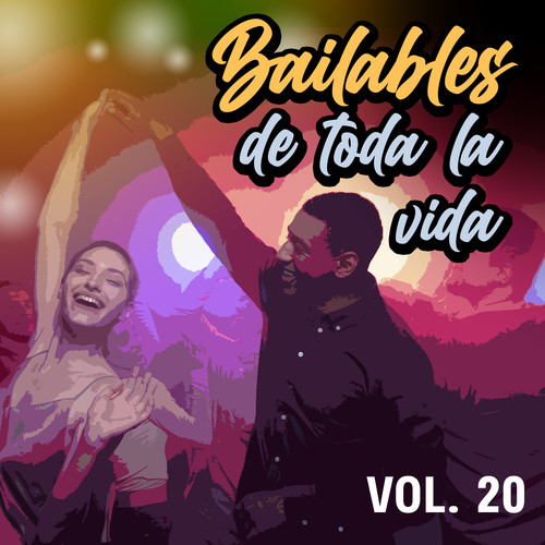 Bailables de Toda la Vida, Vol. 20