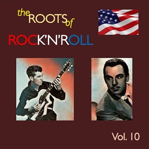 The Roots of Rock'n'Roll, Vol. 10