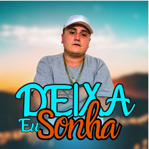 Deixa Eu Sonha (Explicit)