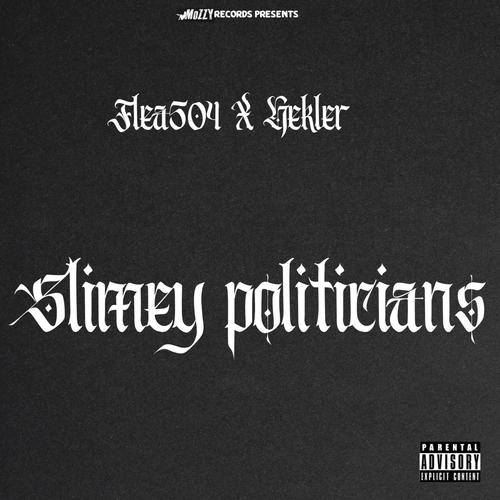 Slimey Politicians (Explicit)