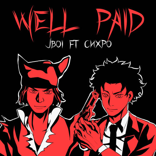 Well Paid (feat. Chxpo) [Explicit]