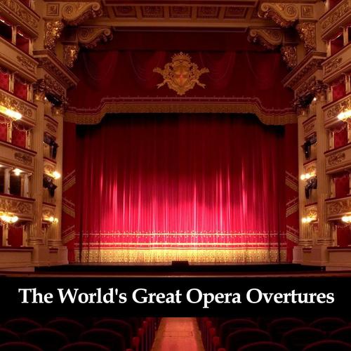 The Worlds Great Opera Overtures