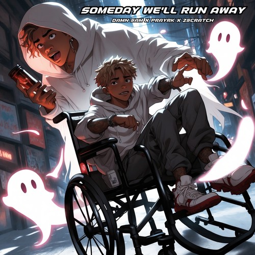 Someday We'll Run Away (Explicit)