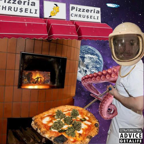 Pizzeria Chru$eli (Explicit)