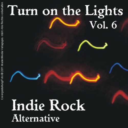 Turn on the Lights Indie Rock Alternative, Vol. 6