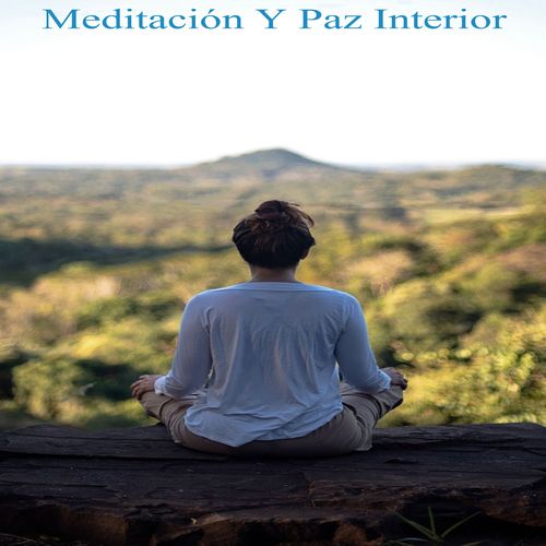 Meditación Y Paz Interior