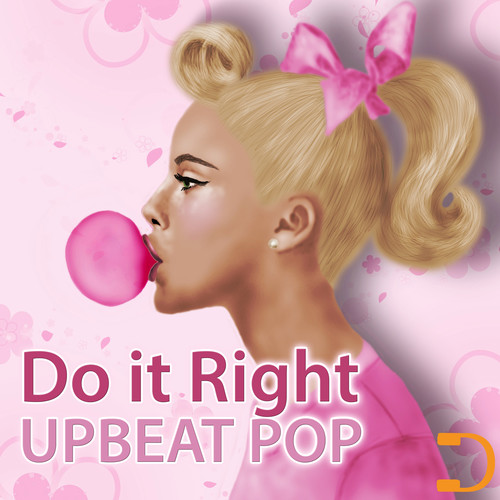 Do It Right: Upbeat Pop