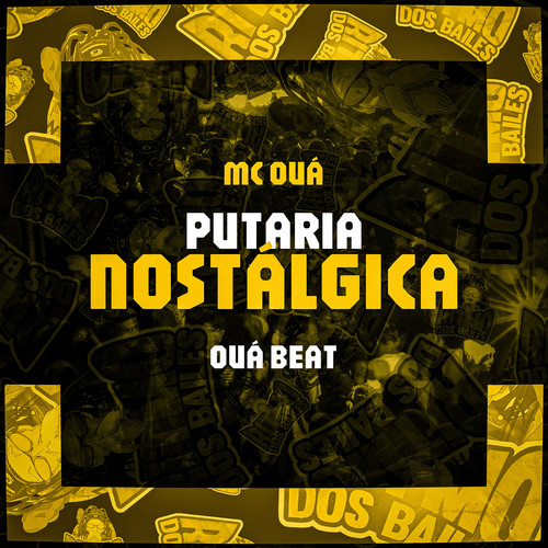 Putaria Nostálgica (Explicit)