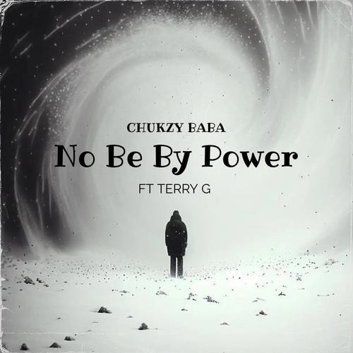 No Be By Power (feat. Terry G)