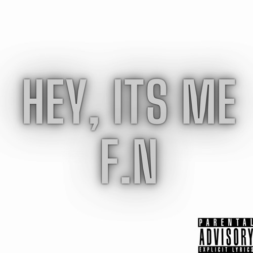 Hey, Its me! (Explicit)