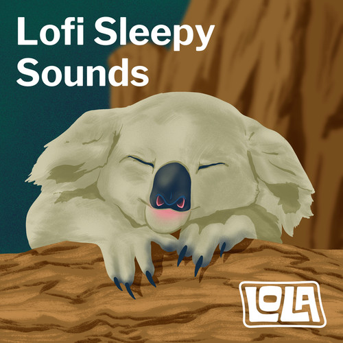 Lofi Sleepy Sounds by Lola