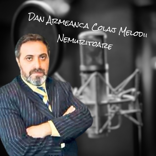 Dan Armeanca Colaj Melodii Nemuritoare