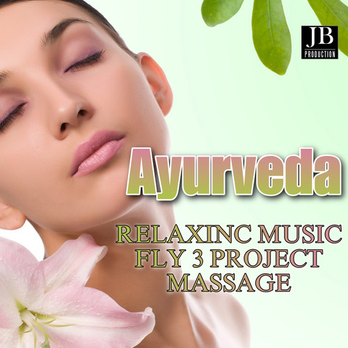 Ayurveda Massage (Relaxing Music) [Explicit]