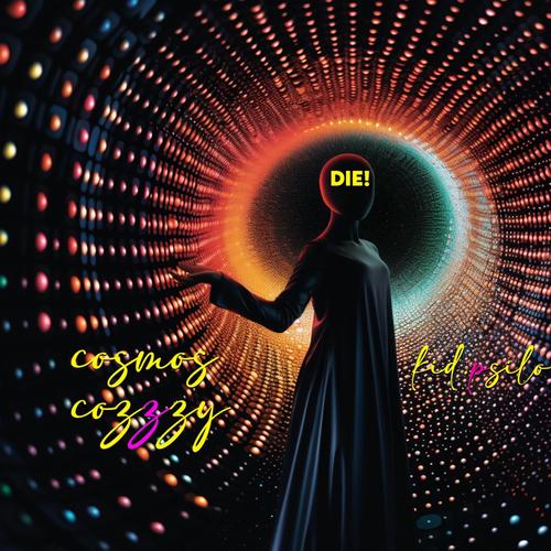 Die!
