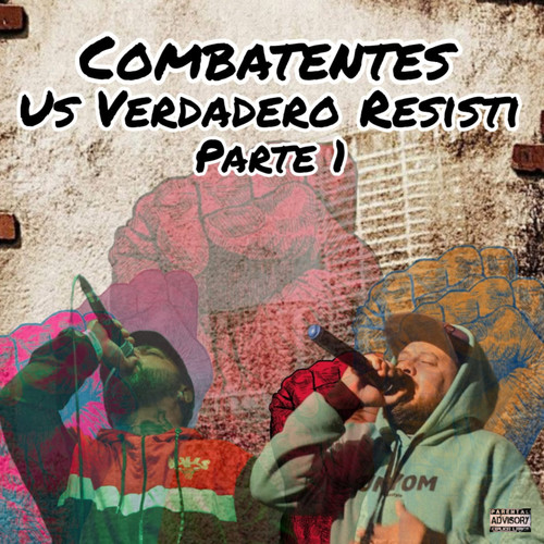 Combatentes Us Verdadero Resisti, Pt. 1 (Explicit)
