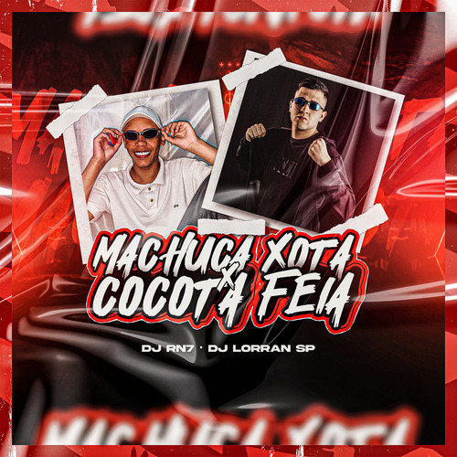 Machuca Xota X Cocota Feia (Explicit)